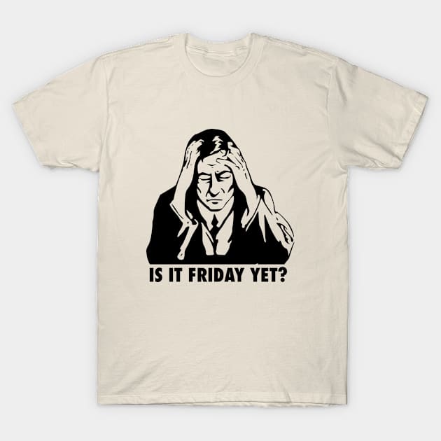 Is it Friday Yet? Stressed Out Working Man T-Shirt by Jarecrow 